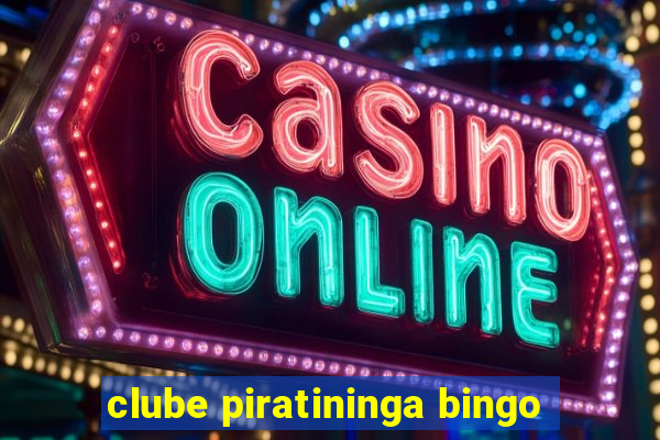 clube piratininga bingo